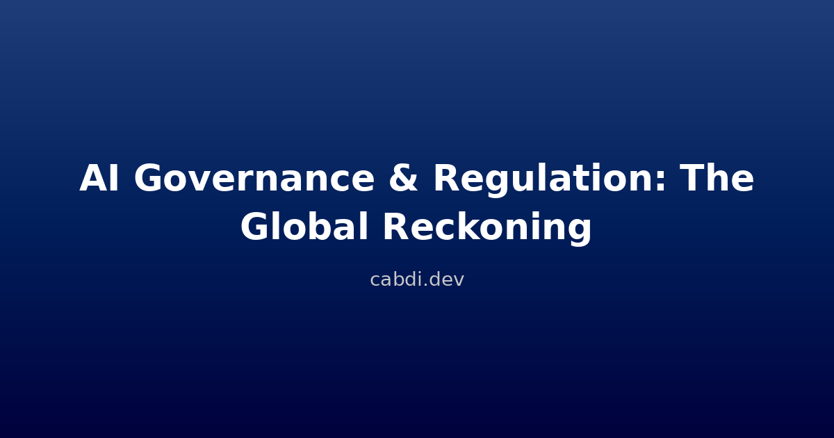 AI Governance and Regulation 2026